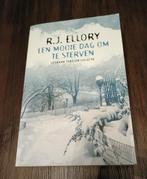 Een mooie dag om te sterven - R.J. Ellory - boek, Ophalen of Verzenden