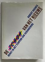 De schok van het nieuwe. Kunst in een tijdperk van veranderi, Gelezen, Robert Hughes, Ophalen of Verzenden, Schilder- en Tekenkunst