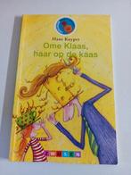 Ome Klaas,  haar op de kaas - Hans Kuyper (groep 4), Ophalen of Verzenden