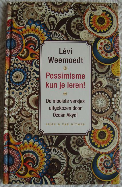 Pessimisme kun je leren! - Lévi Weemoedt - hc, Boeken, Gedichten en Poëzie, Zo goed als nieuw, Ophalen of Verzenden