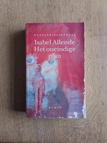 Isabel Allende - Het oneindige plan (Wereldbibliotheek) beschikbaar voor biedingen