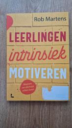 Rob Martens - Leerlingen intrinsiek motiveren, Rob Martens, Sociale wetenschap, Ophalen of Verzenden, Zo goed als nieuw