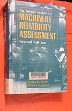 Introduction to Machinery Reliability Assessment Heinz Bloch, Boeken, Techniek, Zo goed als nieuw, Ophalen, Heinz Bloch