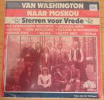 Van Washington naar Moskou > Sterren voor vrede, Gebruikt, 7 inch, Single, Ophalen of Verzenden