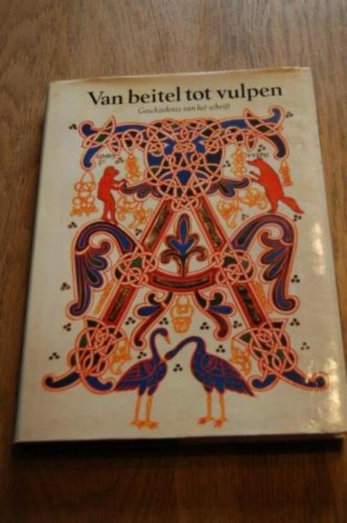*D.Jackson - Van beitel tot vulpen,geschiedenis vh schrift, Boeken, Geschiedenis | Wereld, Nieuw, Europa, 20e eeuw of later, Verzenden
