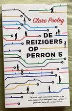 Clare Pooley, de Reizigers op Perron 5. Ongelezen., Ophalen of Verzenden, Zo goed als nieuw, Nederland