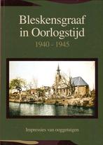 Bleskensgraaf in oorlogstijd 1940-1945  - Impr. ooggetuigen, Boeken, Geschiedenis | Stad en Regio, Ophalen of Verzenden, Zo goed als nieuw