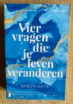 Byron Katie - Vier vragen die je leven veranderen, Boeken, Achtergrond en Informatie, Spiritualiteit algemeen, Byron Katie, Ophalen of Verzenden