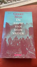 Geert Mak - De eeuw van mijn vader, Boeken, Ophalen of Verzenden, Zo goed als nieuw, Geert Mak