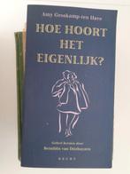 Amy Groskamp Ten Have - Hoe Hoort Het Eigenlijk, Ophalen of Verzenden