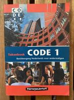 Code 1 Takenboek - Dutch for Non-native Speakers, Boeken, Ophalen of Verzenden, Zo goed als nieuw
