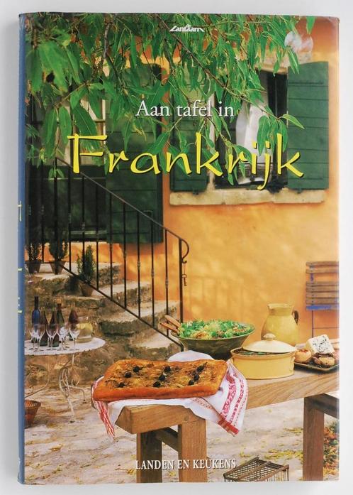 Aan tafel in Frankrijk (2000), Boeken, Kookboeken, Zo goed als nieuw, Frankrijk, Verzenden