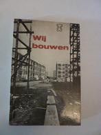 W. Alings ea - Wij bouwen, Ophalen of Verzenden, Zo goed als nieuw