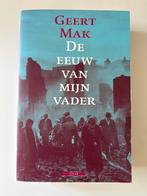 Geert Mak - De eeuw van mijn vader, Ophalen of Verzenden, 20e eeuw of later, Gelezen