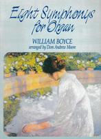 WILLIAM BOYCE - Eight Symphonys for Organ, Muziek en Instrumenten, Bladmuziek, Gebruikt, Ophalen of Verzenden