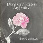 The Shadows – Don't Cry For Me Argentina  instr, Gebruikt, 7 inch, Single, Ophalen of Verzenden