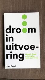 Jan Pool - Droom in uitvoering, Boeken, Christendom | Protestants, Ophalen of Verzenden, Jan Pool, Zo goed als nieuw