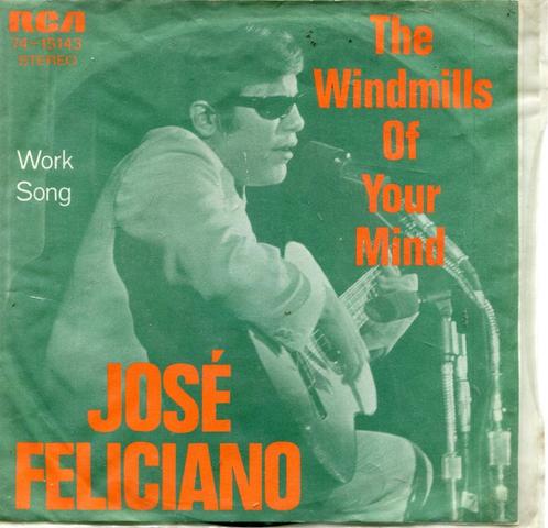 JOSÉ FELICIANO  -  The windmills of your mind, Cd's en Dvd's, Vinyl Singles, Gebruikt, Single, Pop, 7 inch, Ophalen of Verzenden