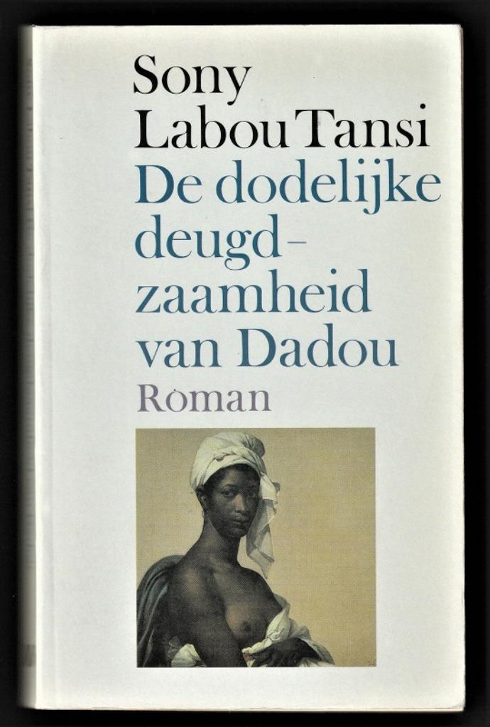 DE DODELIJKE DEUGDZAAMHEID VAN DADOU - Labou Tansi, Boeken, Literatuur, Nieuw, Ophalen of Verzenden