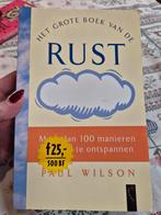 Het Grote Boek van de Rust - Paul Wilson, Boeken, Gelezen, Paul Wilson, Ophalen of Verzenden, Overige onderwerpen