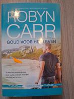 Goud voor het leven - Robyn Carr, Boeken, Ophalen of Verzenden, Zo goed als nieuw, Robyn Carr, Nederland