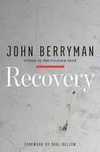 Recovery  John Berryman, Ophalen of Verzenden