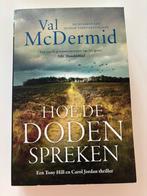 Val McDermid - Hoe de doden spreken, Val McDermid, Ophalen of Verzenden, Zo goed als nieuw, Nederland