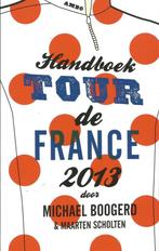 Handboek tour de France 2013	Michael Boogerd & Maarten Schol, Boeken, Lopen en Fietsen, Ophalen