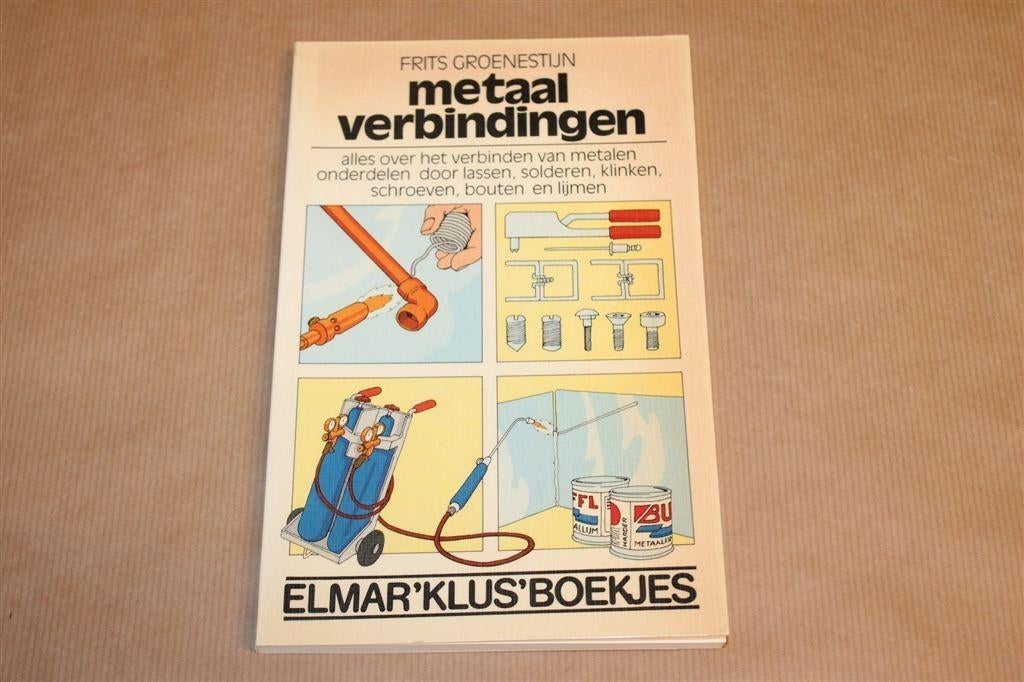 Metaalverbindingen — Doe-het-zelf Lassen & Solderen etc..., Boeken, Ophalen of Verzenden, Gelezen, Overige onderwerpen