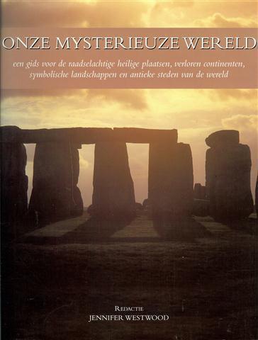 Jennifer Westwood - Onze Mysterieuze wereld, Boeken, Esoterie en Spiritualiteit, Zo goed als nieuw, Achtergrond en Informatie