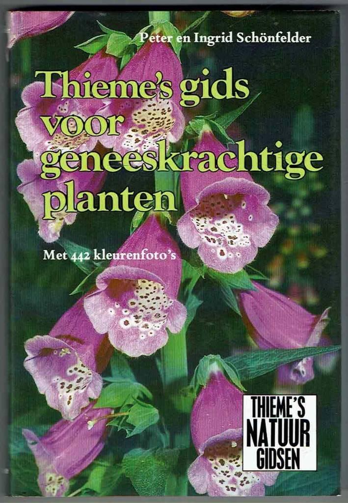 Thieme's Gids voor geneeskrachtige Planten, Gelezen, Bloemen, Planten en Bomen, Ophalen of Verzenden, Peter & Ingrid Schönfelder.