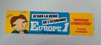 Sticker Je Suis La Reine de L'economie ( Europe 1), Ophalen of Verzenden, Nieuw, Overige typen