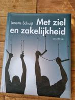 Met ziel en zakelijkheid - Lenette Schuijt, Boeken, Ophalen of Verzenden, Economie en Marketing