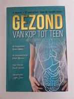 Gezond van Kop tot Teen - Handboek voor een Gezond Lichaam, Boeken, Ophalen of Verzenden, Zo goed als nieuw, Gezondheid en Conditie
