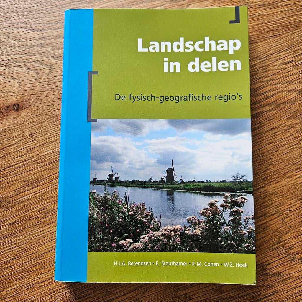Landschap in delen: De fysisch-geografische regio's, Boeken, Studieboeken en Cursussen, Nieuw, Beta, H.J.A. Berendsen, E. Stouthamer, K.M. Cohen, W.Z. Hoek