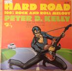 Peter D. Kelly > Hard Road, Cd's en Dvd's, Vinyl Singles, Gebruikt, 7 inch, Single, Ophalen of Verzenden