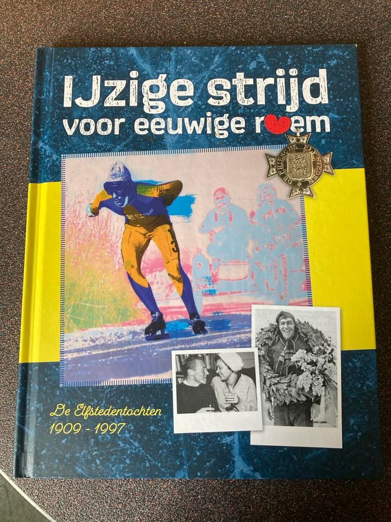 IJzige strijd voor eeuwige roem - De Elfstedentochten 1909-1, Ophalen of Verzenden, 19e eeuw, Zo goed als nieuw