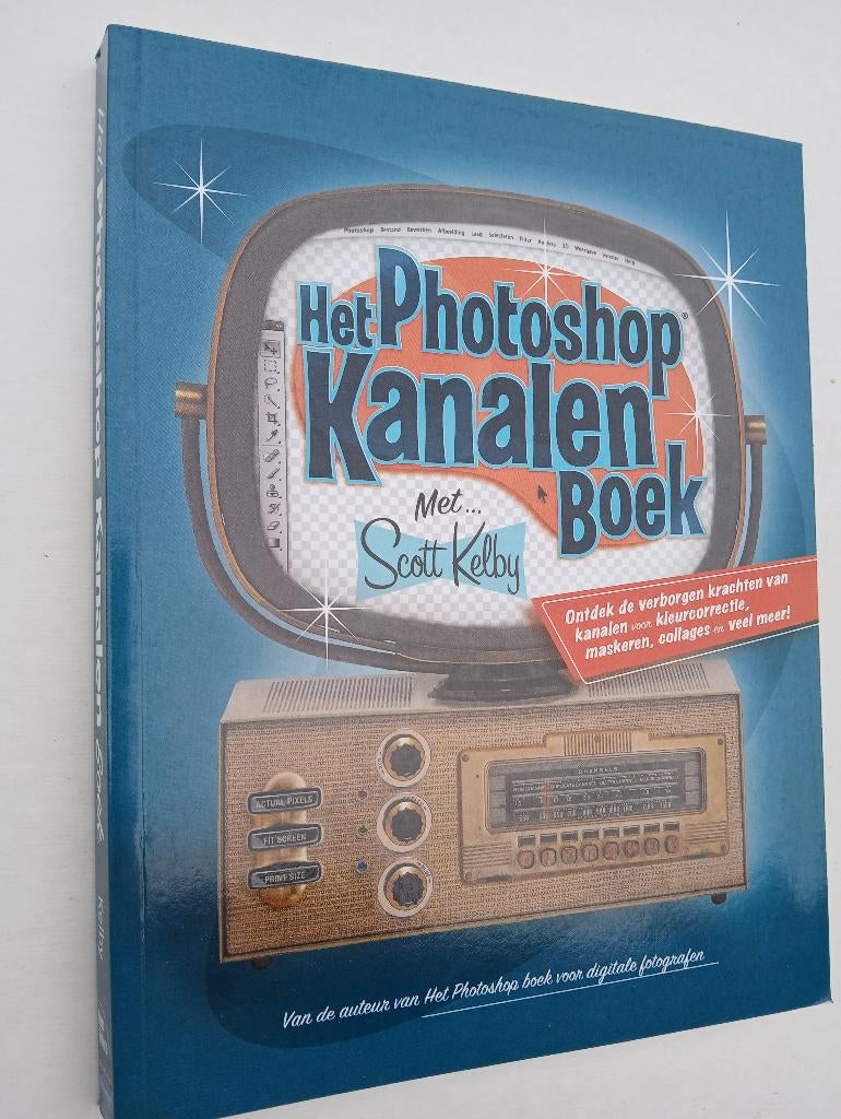 Photoshop kanalenboek Scott Kelby fotografie NIEUW (KLD-29), Boeken, Ophalen, Nieuw, Fotografen