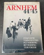Arnhem 44/45, Boeken, Ophalen of Verzenden, Tweede Wereldoorlog, Zo goed als nieuw