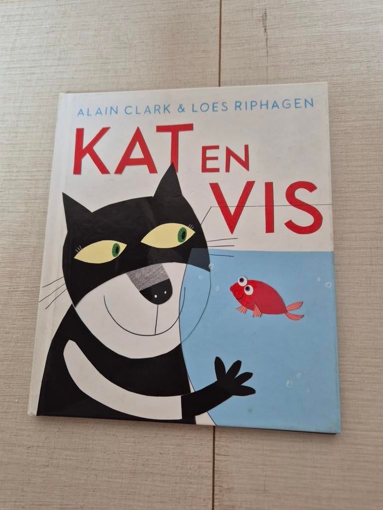 Kat en Vis, 6+, Alain Clark & Loes Riphagen, Als NIEUW, Boeken, Ophalen, Alain Clark