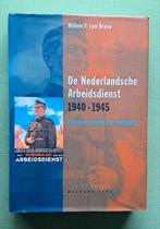 De Nederlandsche Arbeidsdienst ontstaan opkomst en ondergang, Tweede Wereldoorlog, Willem F. van Breen, Ophalen of Verzenden, Zo goed als nieuw