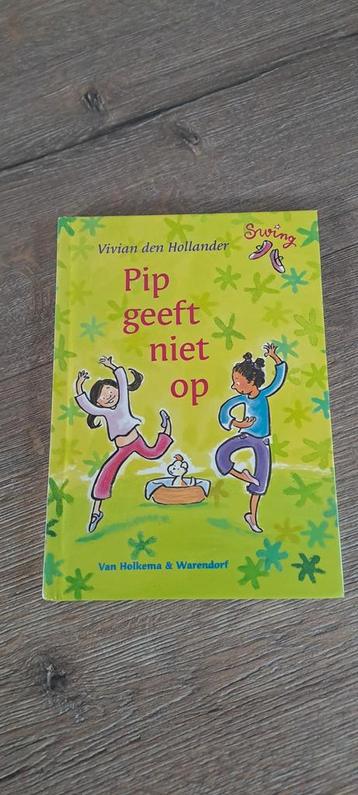 Pip geeft niet op van Vivian den Hollander - AVI M4 beschikbaar voor biedingen