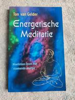 Energetische Meditatie - Ton van Gelder, Boeken, Ton van Gelder, Ophalen of Verzenden, Zo goed als nieuw, Meditatie of Yoga