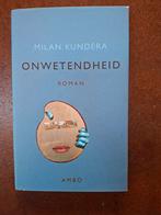 Onwetendheid - Milan Kundera, Boeken, Ophalen of Verzenden, Zo goed als nieuw, Milan Kundera, Nederland