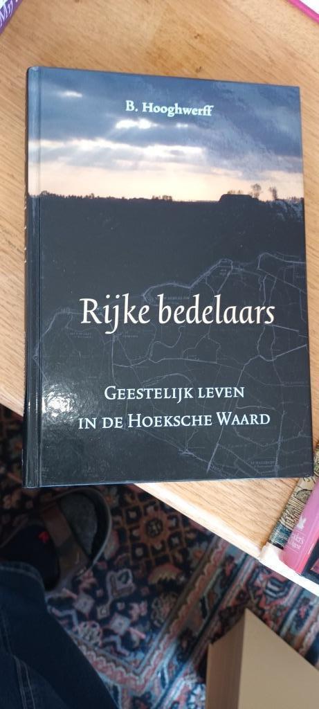 Rijke bedelaars / Geestelijk leven in de Hoekse Waard, Boeken, Godsdienst en Theologie, Gelezen, Christendom | Protestants, Ophalen of Verzenden