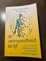 Je vermoeidheid te lijf - Annemarieke Fleming, Ophalen of Verzenden, Zo goed als nieuw, Gezondheid en Conditie