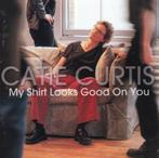 CD Catie Curtis - My shirt looks good on you, Ophalen, Singer-songwriter
