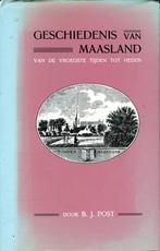 Geschiedenis van Maasland -  vd vroegste tijden tot heden, Boeken, Geschiedenis | Stad en Regio, B.J. Post, Ophalen of Verzenden
