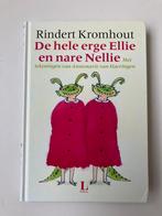 Rindert Kromhout - De hele erge Ellie en nare Nellie, Boeken, Rindert Kromhout, Ophalen of Verzenden, Fictie algemeen, Zo goed als nieuw