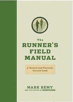 The Runner's Field Manual Tactical Practical Survival Guide, Boeken, Ophalen of Verzenden, Zo goed als nieuw, Lopen en Fietsen